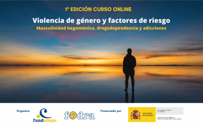 Curso online «Violencia de género y factores de riesgo: Masculinidad hegemónica, drogodependencia y adicciones».