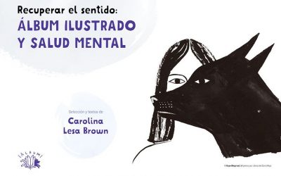 Recuperar el sentido. Álbum ilustrado y salud mental.