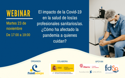 Estudios e intervenciones sobre el impacto de la Covid-19 en la salud de las/os profesionales sanitarias/os. ¿Cómo ha afectado la pandemia a quienes cuidan?