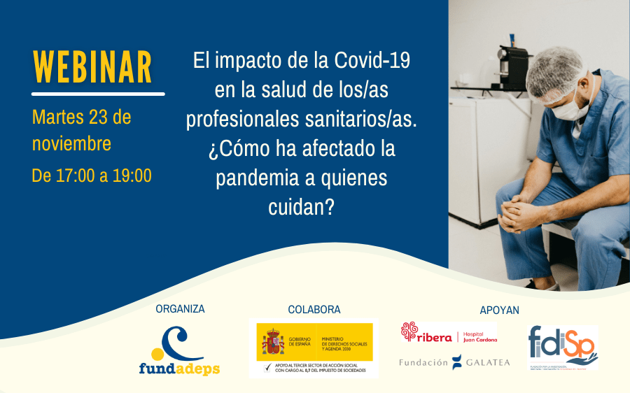 Estudios e intervenciones sobre el impacto de la Covid-19 en la salud de las/os profesionales sanitarias/os. ¿Cómo ha afectado la pandemia a quienes cuidan?