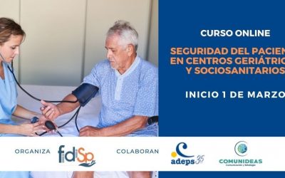 Seguridad del Paciente en Centros Geriátricos y Sociosanitarios – Modalidad online