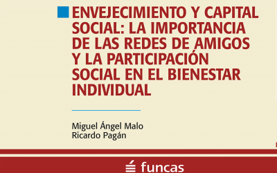 Envejecimiento y capital social: la importancia de las redes de amigos y la participación social en el bienestar individual