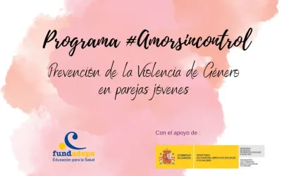 Programa #Amorsincontrol para la prevención de la violencia de género en parejas jóvenes