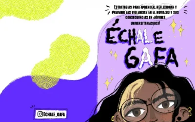 «Échale gafa», estrategias para aprender, reflexionar y prevenir las violencias en el noviazgo