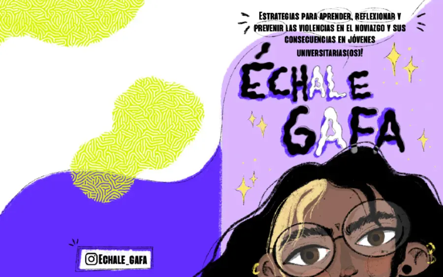 «Échale gafa», estrategias para aprender, reflexionar y prevenir las violencias en el noviazgo