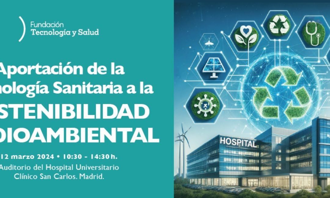 Aportación de la Tecnología Sanitaria a la Sostenibilidad Medioambiental